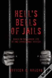 Hell'S Bells Of Jails