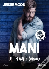 Hell'S Bikers Tome 3 - Mani