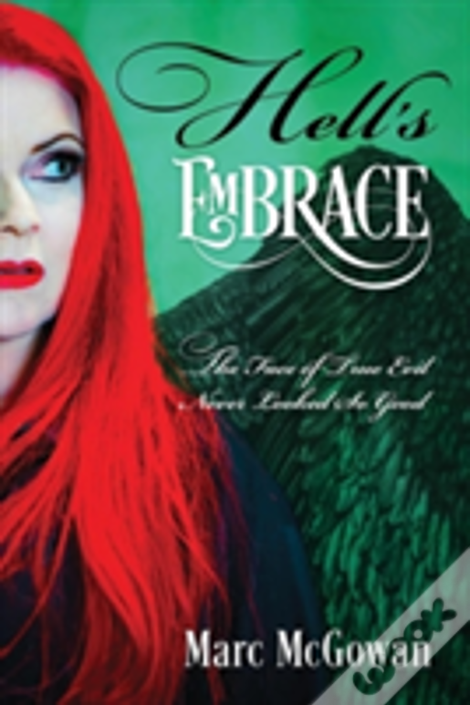Hell'S Embrace: The Face Of True Evil Never Looked So Good