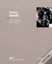 Helmar Lerski Metamorphoses