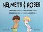 Helmets And Hoses - Preview