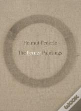 Helmut Federle: The Ferner Paintings