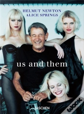 Helmut Newton & Alice Springs. Us And Them - Edition Multilingue