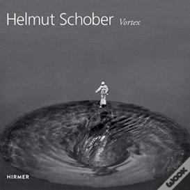 Helmut Schober: Vortex