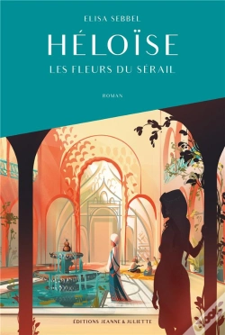 Capa do artigo Héloïse Tome 1 : Les Fleurs Du Sérail