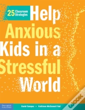 Capa do artigo Help Anxious Kids In A Stressful World