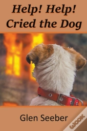 Help! Help! Cried The Dog
