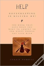 Help - Housekeeping Is Killing Me!