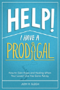 Help! I Have A Prodigal - Preview