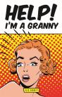 Help! I'M A Granny - Preview