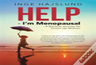 Help - I'M Menopausal