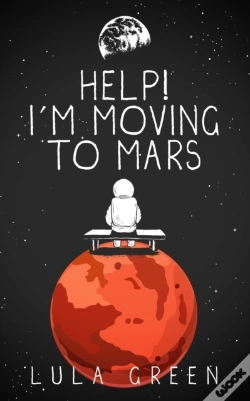 Capa do artigo Help! I'M Moving To Mars.