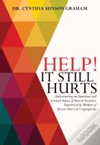 Help! It Still Hurts