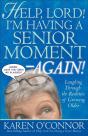 Help, Lord! I'M Having A Senior Moment -Again! - Preview