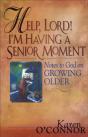 Help, Lord! I'M Having A Senior Moment - Preview