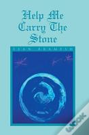 Help Me Carry The Stone