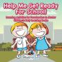 Help Me Get Ready For School! Learning Activities For Preschoolers To Master - Children'S Early Learning Books - Preview