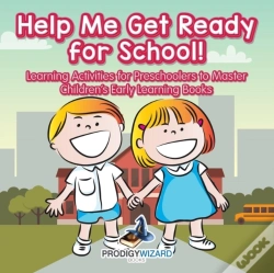 Capa do artigo Help Me Get Ready For School! Learning Activities For Preschoolers To Master - Children'S Early Learning Books