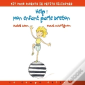 Help ! Mon Enfant Parle Breton
