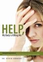 Help, My Body Is Killing Me - Preview