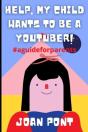 Help, My Child Wants To Be A Youtuber! - Preview