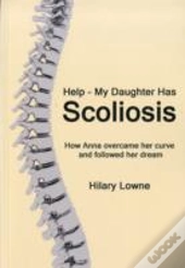 Help, My Daughter Has Scoliosis