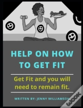 Help On How To Get Fit
