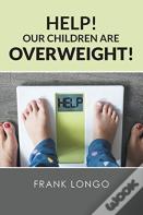Help! Our Children Are Overweight!