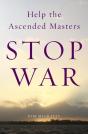 Help The Ascended Masters Stop War - Preview