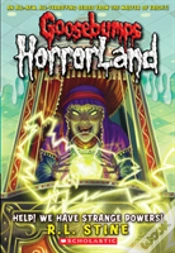 Capa do artigo Help! We Have Strange Powers! (Goosebumps Horrorland #10)