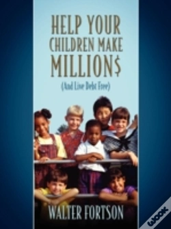 Capa do artigo Help Your Children Make Million$:  (And
