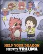 Help Your Dragon Cope With Trauma: A Cut - Preview