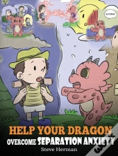 Help Your Dragon Overcome Separation Anxiety