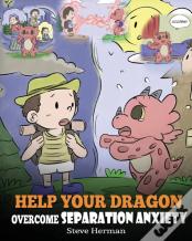 Help Your Dragon Overcome Separation Anxiety