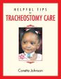 Helpful Tips For Tracheostomy Care - Preview