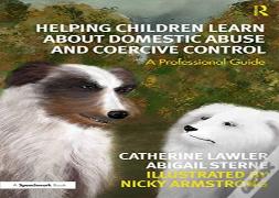Helping Children Learn About Domestic Abuse And Coercive Control