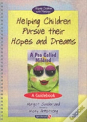 Helping Children Pursue Their Hopes And Dreamsand Pea Called Mildred