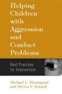 Helping Children With Aggression And Conduct Problems - Preview