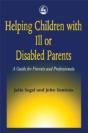 Helping Children With Ill Or Disabled Parents - Preview