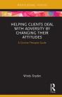 Helping Clients Deal With Adversity By Changing Their Attitudes - Preview