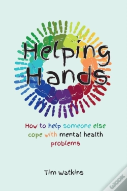 Capa do artigo Helping Hands: How To Help Someone Else Cope With Mental Health Problems