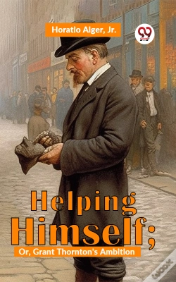 Capa do artigo Helping Himself; Or, Grant Thornton'S Ambition