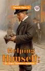 Helping Himself; Or, Grant Thornton'S Ambition - Preview