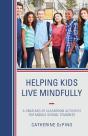 Helping Kids Live Mindfully - Preview