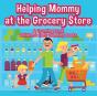 Helping Mommy At The Grocery Store - Preview