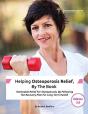 Helping Osteoporosis Relief, By The Book - Preview