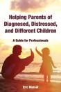 Helping Parents Of Diagnosed, Distressed, And Different Children - Preview