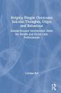 Helping People Overcome Suicidal Thoughts, Urges And Behaviour - Preview