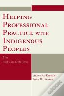 Helping Professional Practice With Indigenous Peoples