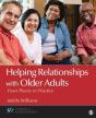 Helping Relationships With Older Adults - Preview